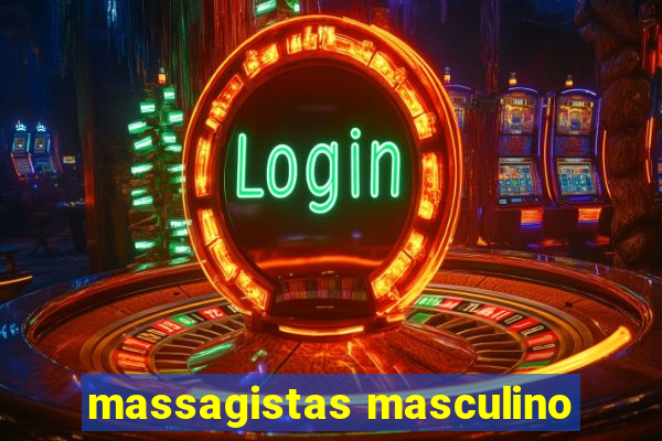 massagistas masculino